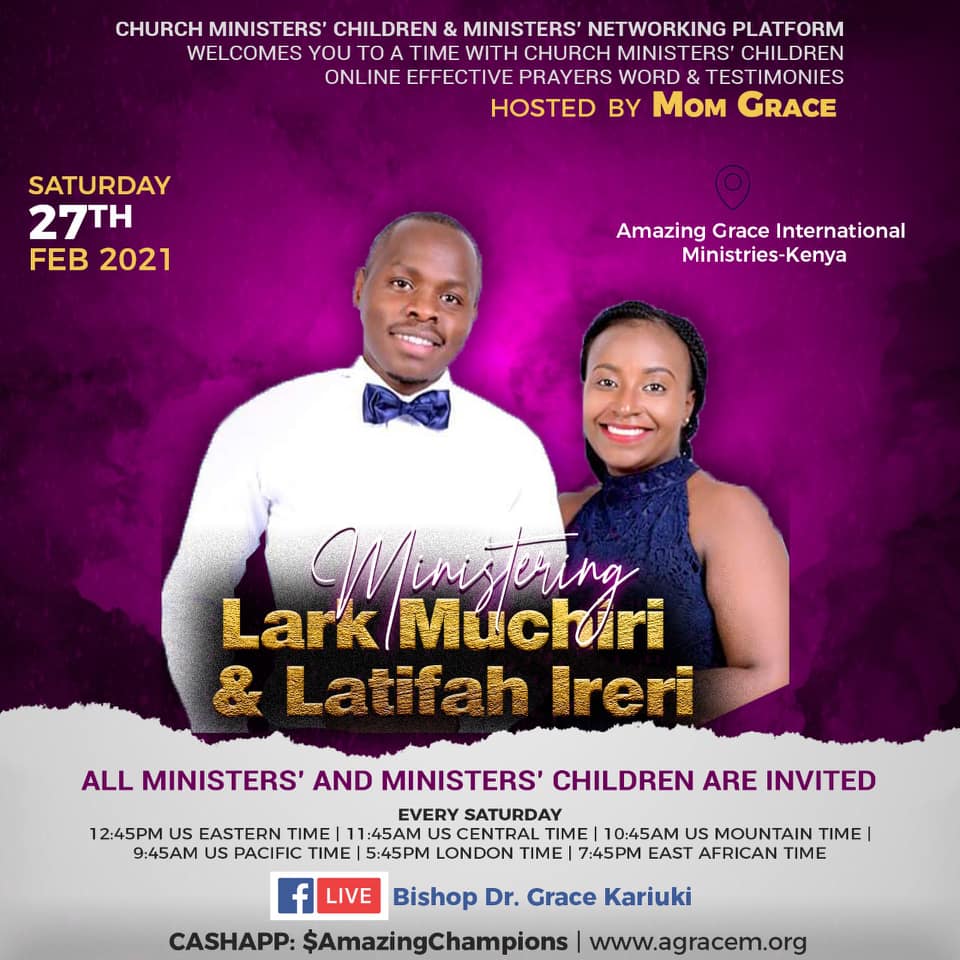 Weekly Telecast on 27th Feb 2021 : Guests – Lark Muchiri & Latifah Ireri
